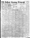 Belfast Telegraph Tuesday 06 June 1899 Page 1