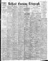 Belfast Telegraph Thursday 08 June 1899 Page 1