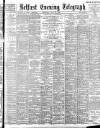 Belfast Telegraph Wednesday 14 June 1899 Page 1
