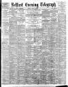 Belfast Telegraph Friday 16 June 1899 Page 1