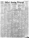 Belfast Telegraph Saturday 24 June 1899 Page 1