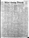 Belfast Telegraph Thursday 31 August 1899 Page 1