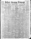 Belfast Telegraph Friday 01 September 1899 Page 1