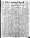 Belfast Telegraph Wednesday 06 September 1899 Page 1