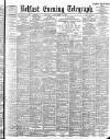 Belfast Telegraph Thursday 07 September 1899 Page 1