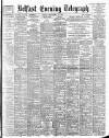Belfast Telegraph Monday 11 September 1899 Page 1