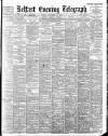 Belfast Telegraph Friday 15 September 1899 Page 1