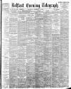 Belfast Telegraph Wednesday 20 September 1899 Page 1
