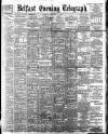 Belfast Telegraph Saturday 14 October 1899 Page 1