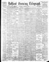 Belfast Telegraph Wednesday 08 November 1899 Page 1