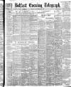 Belfast Telegraph Tuesday 21 November 1899 Page 1