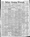 Belfast Telegraph Saturday 09 December 1899 Page 1