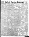 Belfast Telegraph Tuesday 12 December 1899 Page 1