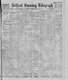 Belfast Telegraph Saturday 27 October 1900 Page 1