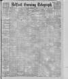 Belfast Telegraph Saturday 24 November 1900 Page 1