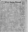 Belfast Telegraph Friday 07 December 1900 Page 1