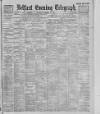 Belfast Telegraph Saturday 15 December 1900 Page 1