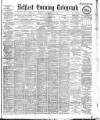 Belfast Telegraph Wednesday 17 September 1902 Page 1
