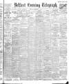 Belfast Telegraph Tuesday 04 November 1902 Page 1