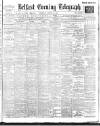 Belfast Telegraph Wednesday 21 January 1903 Page 1