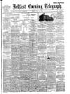 Belfast Telegraph Monday 04 May 1903 Page 1