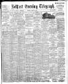 Belfast Telegraph Monday 01 June 1903 Page 1