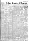 Belfast Telegraph Thursday 03 September 1903 Page 1