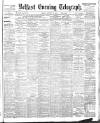 Belfast Telegraph Friday 08 January 1904 Page 1