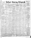 Belfast Telegraph Friday 15 January 1904 Page 1