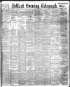Belfast Telegraph Wednesday 27 January 1904 Page 1