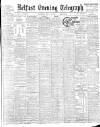 Belfast Telegraph Saturday 23 April 1904 Page 1