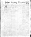 Belfast Telegraph Thursday 02 June 1904 Page 1