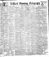 Belfast Telegraph Friday 09 December 1904 Page 1