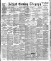 Belfast Telegraph Saturday 07 January 1905 Page 1
