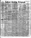 Belfast Telegraph Saturday 08 April 1905 Page 1