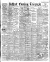 Belfast Telegraph Saturday 24 June 1905 Page 1