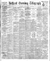 Belfast Telegraph Wednesday 28 June 1905 Page 1