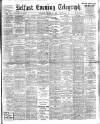 Belfast Telegraph Saturday 12 August 1905 Page 1