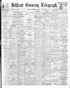 Belfast Telegraph Friday 10 November 1905 Page 1