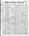 Belfast Telegraph Saturday 11 November 1905 Page 1