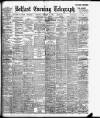 Belfast Telegraph Saturday 24 February 1906 Page 1