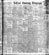 Belfast Telegraph Thursday 01 November 1906 Page 1