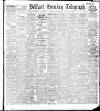 Belfast Telegraph Monday 02 September 1907 Page 1
