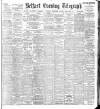 Belfast Telegraph Saturday 14 September 1907 Page 1