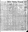 Belfast Telegraph Friday 20 September 1907 Page 1