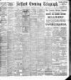 Belfast Telegraph Wednesday 09 October 1907 Page 1