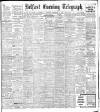 Belfast Telegraph Thursday 19 December 1907 Page 1