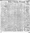 Belfast Telegraph Friday 20 December 1907 Page 1