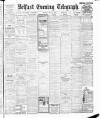 Belfast Telegraph Monday 25 May 1908 Page 1