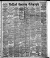 Belfast Telegraph Wednesday 02 September 1908 Page 1